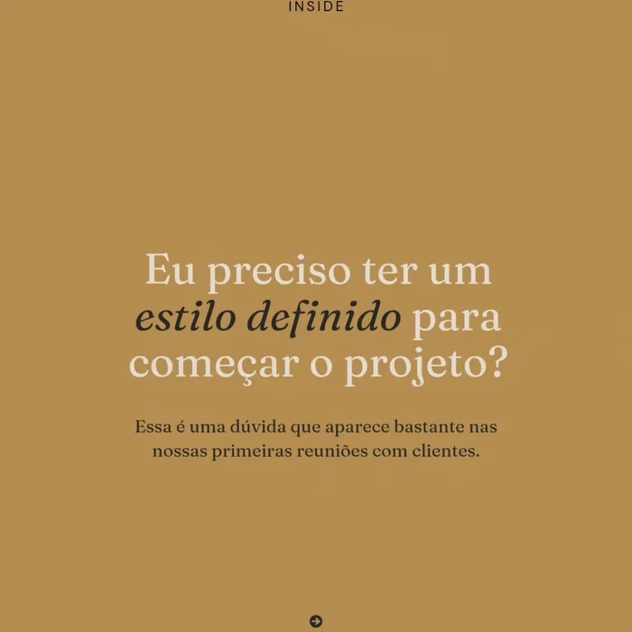 Seu estilo não precisa existir antes do projeto.